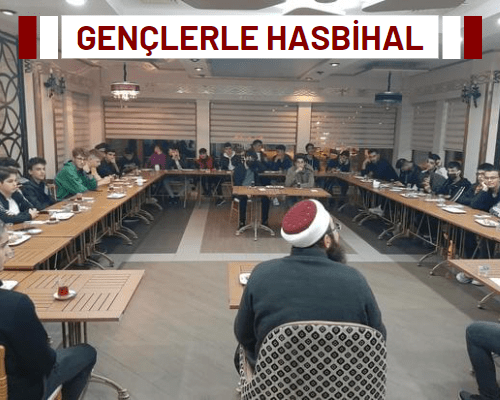 İlim Merkezi Gençlerle Hasbihal