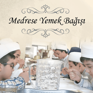 İlim Merkezi Talebe Yemeği Bağışı